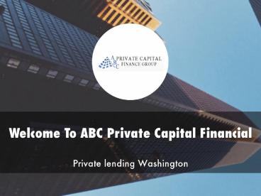 Detail Presentation About ABC Private Capital