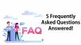 5 Frequently Asked Questions Answered! PowerPoint PPT Presentation