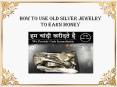 How To Use Old Silver Jewelry To Earn Money