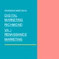 Renaissance Marketing | Digital Marketing Richmond VA PowerPoint PPT Presentation