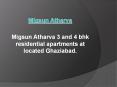 Migsun Atharva 3 bhk PowerPoint PPT Presentation