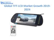 Global TFT-LCD Market anticipates growth by 2024