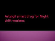 Artvigil smart drug for Night shift workers