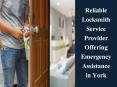 Reliable Locksmith Service Provider Offering Emergency Assistance in York PowerPoint PPT Presentation