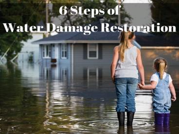 6 Steps of Water Damage Restoration San Bernardino CA by PL Builders & Restoration