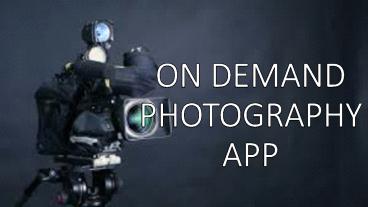 On Demand Photography App Development Company