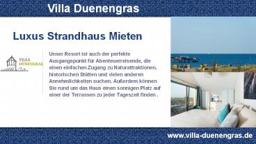 Luxus Miete Strandhaus - Villa Duenengras