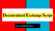 Decentralized Exchange Script