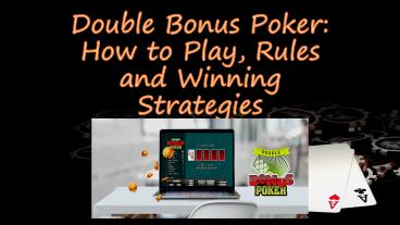 Everything about Double Bonus Poker (1)