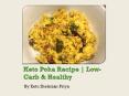 Keto Poha Recipe | Low-Carb & Healthy PowerPoint PPT Presentation