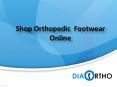 Ortho Footwear in Alwal, Ortho Footwear in Kukatpally  – Diabetic Ortho Footwear India PowerPoint PPT Presentation