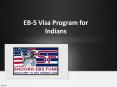 EB-5 Immigration Investor Visa, EB-5 Visa Program for Indians – Shoora EB5 PowerPoint PPT Presentation