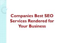 Companies Best SEO Services Rendered for Your Business