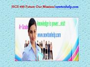 HCS 499 Future Our Mission/newtonhelp.com
