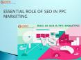 ESSENTIAL ROLE OF SEO IN PPC MARKETING PowerPoint PPT Presentation