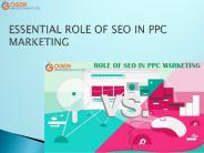 ESSENTIAL ROLE OF SEO IN PPC MARKETING