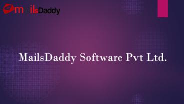 MailsDaddy MBOX to PST Converter Tool