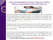Interactive Board Books for Rent to Take from Online Library in Hyderabad That Your Kids Will Love PowerPoint PPT Presentation