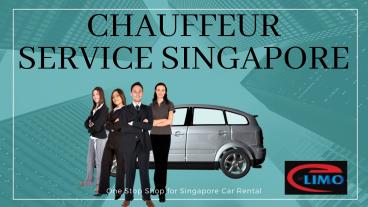 Chauffeur Service in Singapore