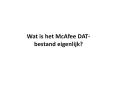 Wat is het McAfee DAT-bestand eigenlijk? PowerPoint PPT Presentation