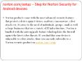 norton.com/setup – Step for Norton Security for Android devices PowerPoint PPT Presentation