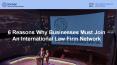 Why Businesses Must Join An International Law Firm Network PowerPoint PPT Presentation