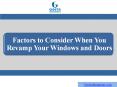 Factors to Consider When You Revamp Your Windows and Doors PowerPoint PPT Presentation