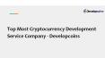 Top Most Cryptocurrency Development Service Company - Developcoins PowerPoint PPT Presentation