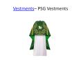 Vestments - PSG Vestments PowerPoint PPT Presentation