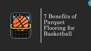 7 Benefits of Parquet Flooring for Basketball