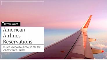 Ensure your convenience in the sky via American Flights