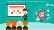Communication the key to successful project management