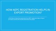 Exports promotion can be attained by AEPC Registration