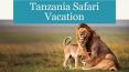 Visit to Ngorongoro Crater Safari with Tanzania Safari Vacation PowerPoint PPT Presentation