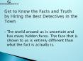 Get to Know the Facts and Truth by Hiring the Best Detectives in the Town PowerPoint PPT Presentation
