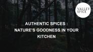 Authentic and Pure Spices | Valley Spice