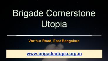 Brigade Residential Apartment By Cornerstone Utopia