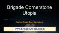 Brigade Residential Apartment By Cornerstone Utopia PowerPoint PPT Presentation