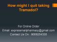 How might I quit taking Tramadol? PowerPoint PPT Presentation