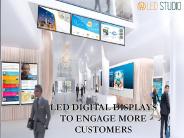 LED Digital Displays To Engage More Customers