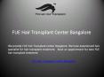 FUE Hair Transplant Center Bangalore PowerPoint PPT Presentation