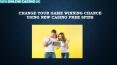 Change Your Game Winning Chance Using New Casino Free Spins PowerPoint PPT Presentation