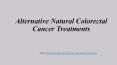 Alternative Natural Colorectal Cancer Treatments - Budwig PowerPoint PPT Presentation
