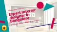 Get Your Home Decoreated By Expert Interior Designer In Banglore | Masterpiece Interiors PowerPoint PPT Presentation