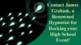 Contact James Graham, a renowned Hypnotist for Rocking your High School Event! PowerPoint PPT Presentation