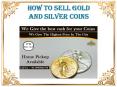 HOW TO SELL GOLD AND SILVER COINS