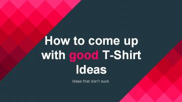 Generating good t-shirt ideas | SMBELAL.COM (1)