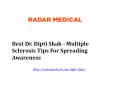 Best Dr. Dipti Shah - Multiple Sclerosis Tips For Spreading Awareness PowerPoint PPT Presentation