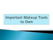 Important Makeup Tools to Own