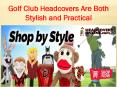 Golf Club Headcovers Are Both Stylish and Practical PowerPoint PPT Presentation